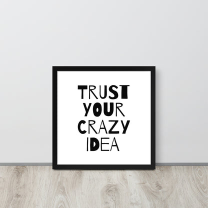 RILEY RU - Trust Your Crazy Idea - Framed poster