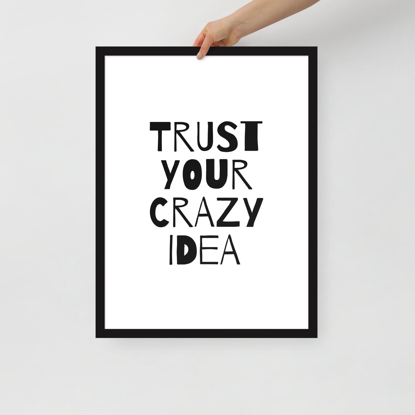 RILEY RU - Trust Your Crazy Idea - Framed poster