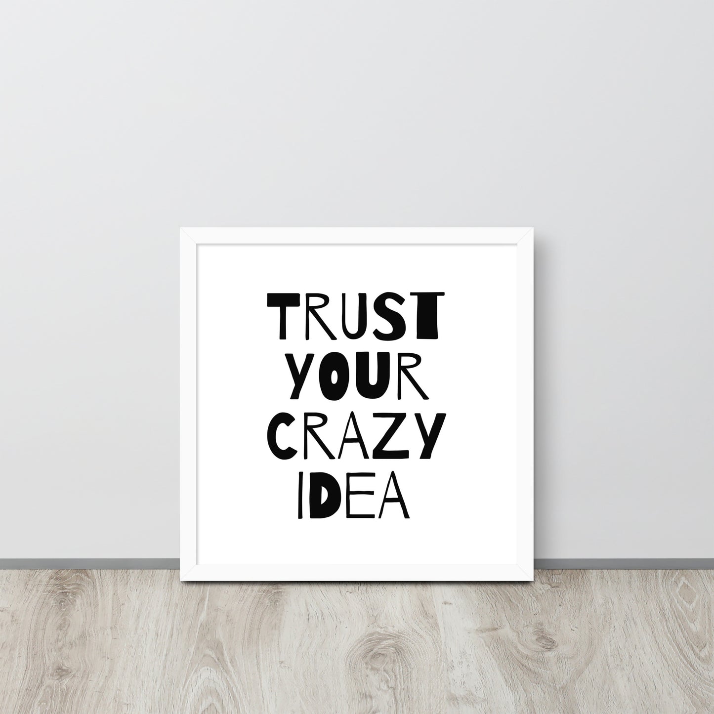 RILEY RU - Trust Your Crazy Idea - Framed poster