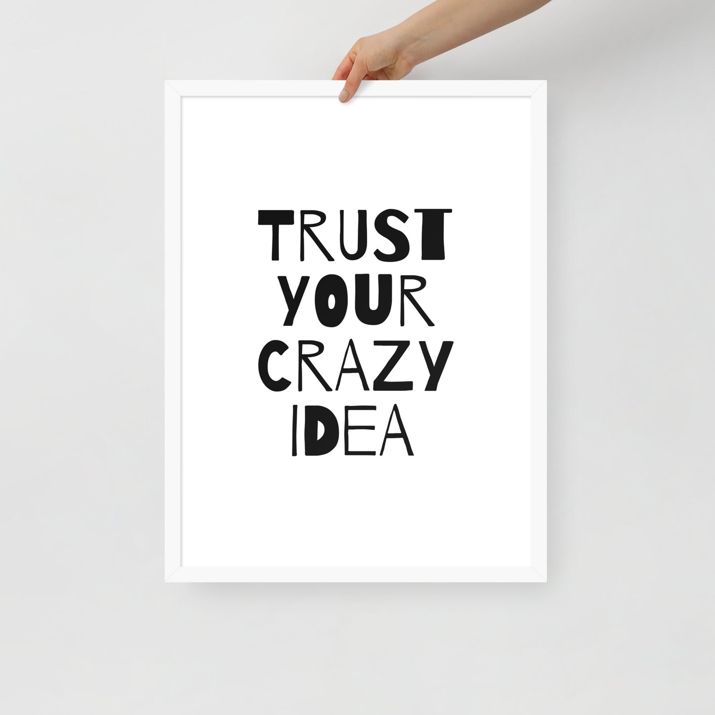 RILEY RU - Trust Your Crazy Idea - Framed poster