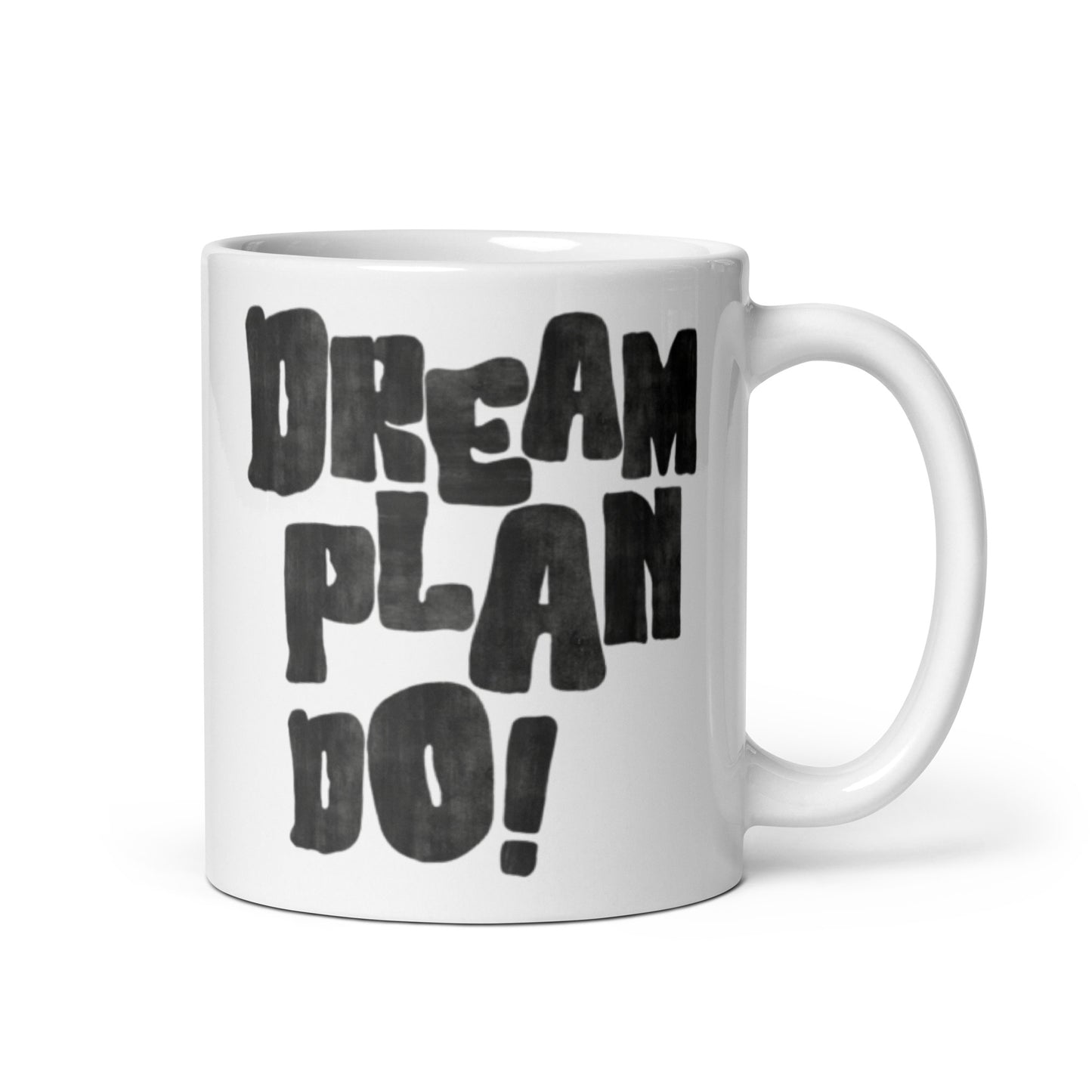 White mug with black text 'Dream Plan Do!' on a white background